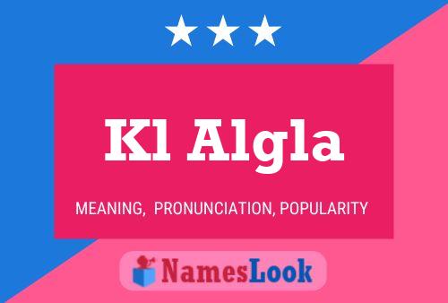 Kl Algla Name Poster