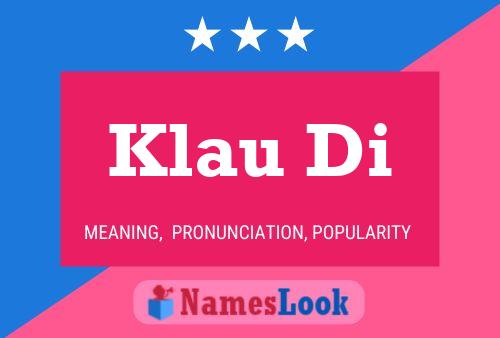 Klau Di Name Poster