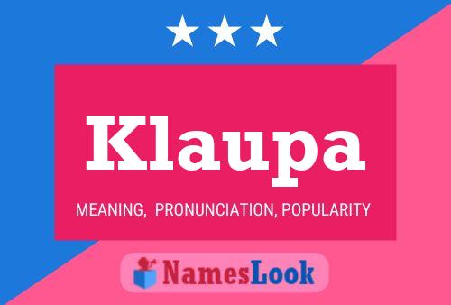 Klaupa Name Poster