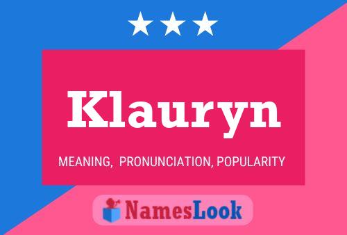 Klauryn Name Poster