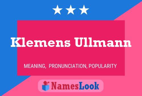 Klemens Ullmann Name Poster