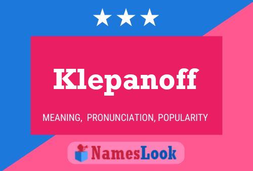 Klepanoff Name Poster