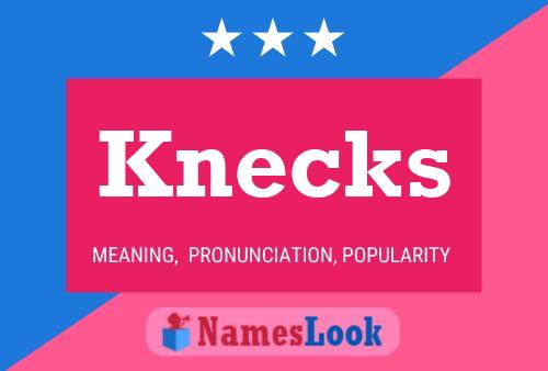 Knecks Name Poster