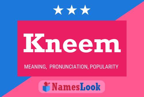 Kneem Name Poster