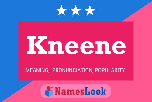 Kneene Name Poster