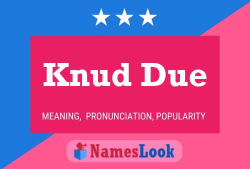 Knud Due Name Poster