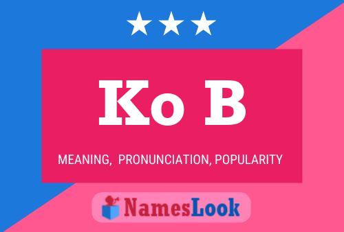 Ko B Name Poster