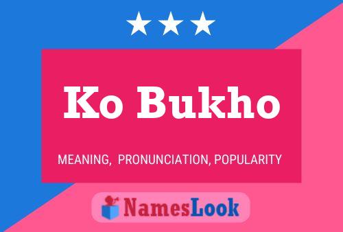 Ko Bukho Name Poster