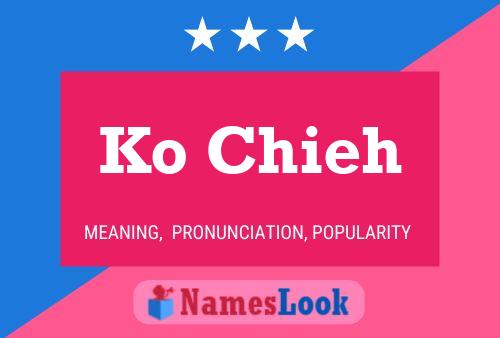 Ko Chieh Name Poster