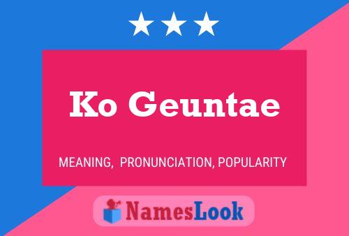 Ko Geuntae Name Poster