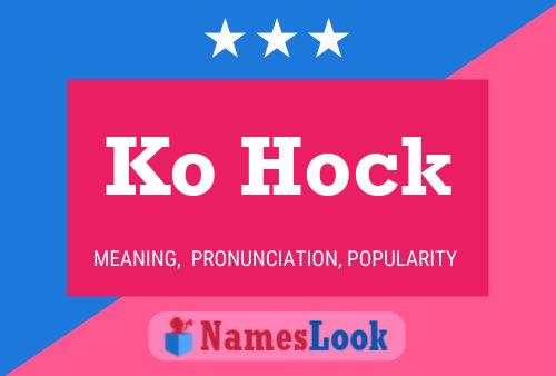 Ko Hock Name Poster