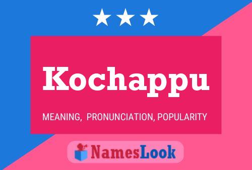 Kochappu Name Poster