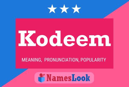 Kodeem Name Poster