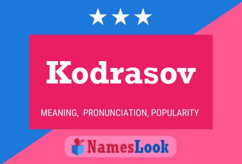 Kodrasov Name Poster