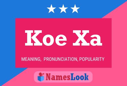 Koe Xa Name Poster