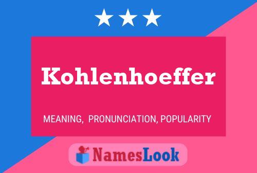 Kohlenhoeffer Name Poster