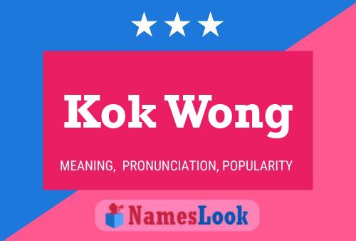 Kok Wong Name Poster