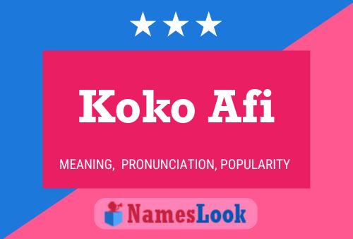 Koko Afi Name Poster