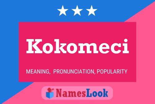 Kokomeci Name Poster