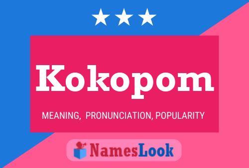 Kokopom Name Poster