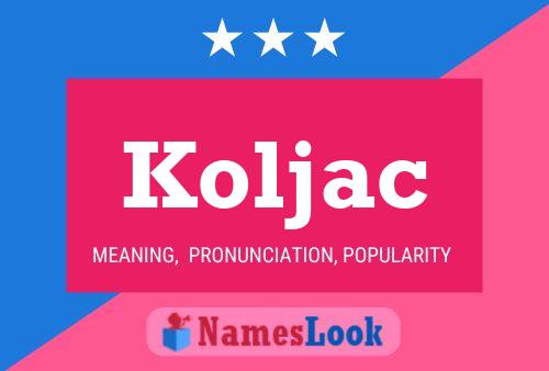 Koljac Name Poster