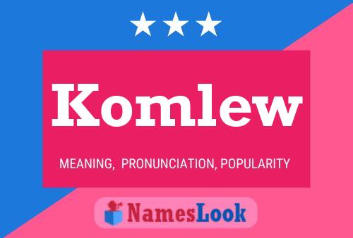 Komlew Name Poster