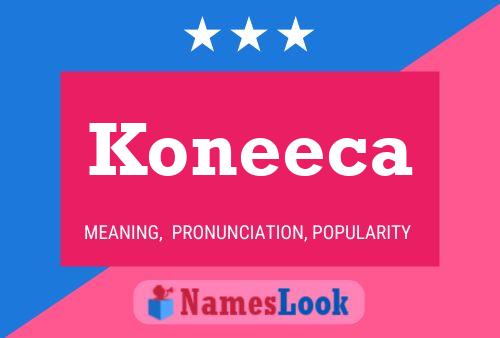 Koneeca Name Poster