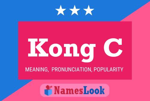 Kong C Name Poster