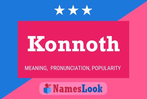 Konnoth Name Poster