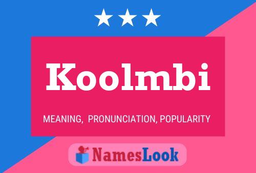 Koolmbi Name Poster