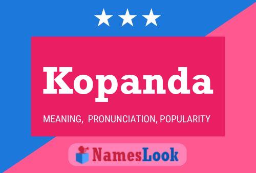 Kopanda Name Poster