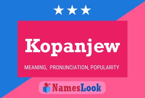 Kopanjew Name Poster