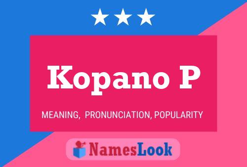 Kopano P Name Poster