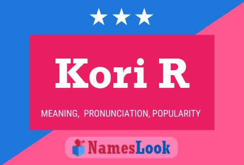 Kori R Name Poster