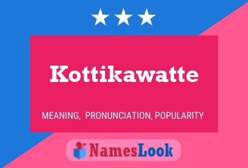 Kottikawatte Name Poster