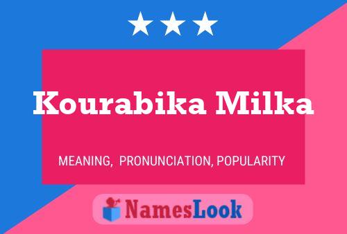 Kourabika Milka Name Poster