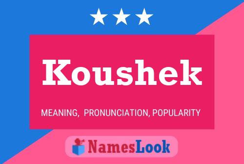 Koushek Name Poster