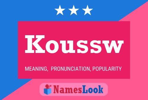 Koussw Name Poster