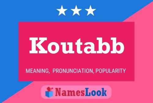 Koutabb Name Poster