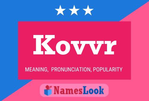 Kovvr Name Poster