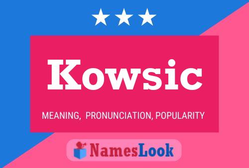 Kowsic Name Poster