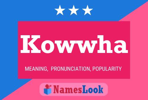 Kowwha Name Poster