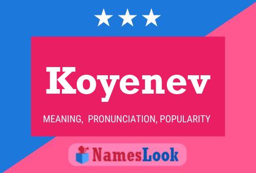 Koyenev Name Poster