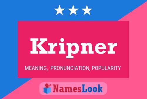 Kripner Name Poster