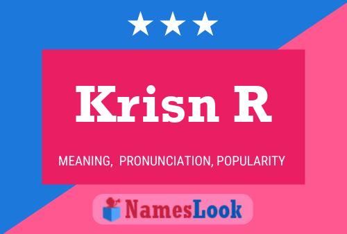 Krisn R Name Poster