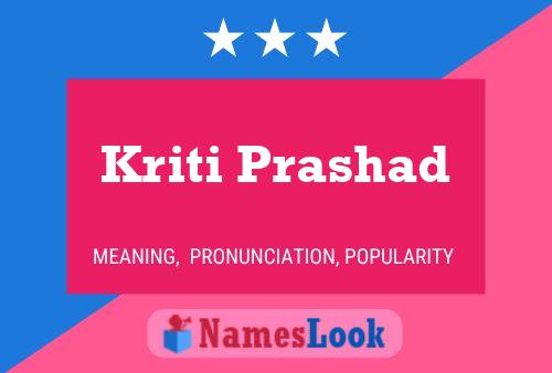 Kriti Prashad Name Poster