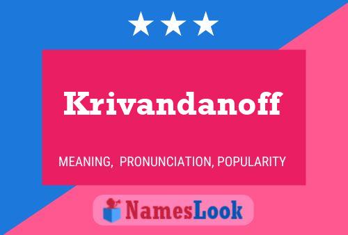 Krivandanoff Name Poster