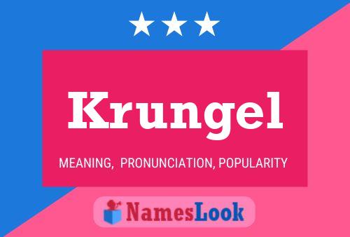 Krungel Name Poster