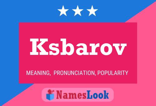 Ksbarov Name Poster