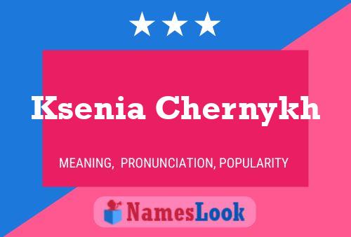 Ksenia Chernykh Name Poster